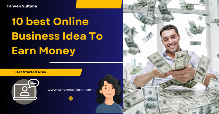 10 Best online Business Ideas to earn Money in 2023